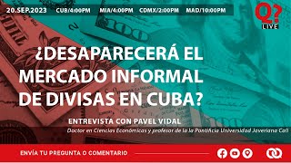 ¿Desaparecerá el mercado informal de divisas en Cuba [upl. by Alhsa]