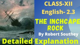 Inchcape Rock Class XII English Complete Explanation [upl. by Wisnicki]