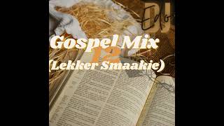 DJ EdoGospel MiX 12 Lekker Smaakie [upl. by Gayn]