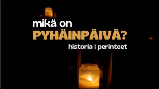 Pyhäinpäivä  historiaa perinteitä [upl. by Ledniahs561]