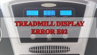 Repair Treadmill Error Code E02  Control Board Faulty [upl. by Jeb969]