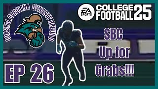 Chants battle for SunBelt TEALNATION  CCU Dynasty Rebuild  EP 26  College Football 25 [upl. by Llegna]