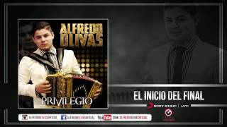 Alfredo Olivas  El Inicio Del Final  Estudio 2015 [upl. by Eiznekam]