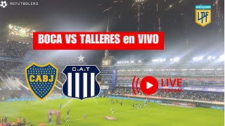 🔴 AHORA 🔴 BOCA JUNIORS vs TALLERES en VIVO 🏆 Liga Profesional de Futbol Argentino [upl. by Riggins]