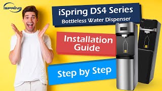 iSpring DS4 Series Water Filter Dispenser DIY Installation and Filter Replacement  Step by Step [upl. by Karolyn]