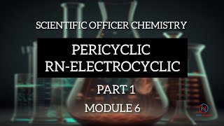 PERICYCLIC RN ELECTROCYCLIC  CHEMISTRY  SCIENTIFIC OFFICER CHEMISTRY [upl. by Dustin]