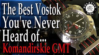 Not the Komandirskie Youre looking for but maybe it should be Vostok GMT Komandirske 650539 Review [upl. by Yrem]