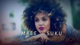 Mace Suku  No Name Crew x Fresh Boy 2018 [upl. by Elena]