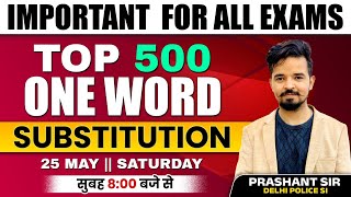 🔴Top 500 One Word Substitution  Important For SSC CGL CPO CHSL MTS 2024  Prashant Sir ows [upl. by Magdala]