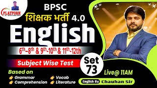 BPSC TRE 40  ENGLISH SET73  DAILY TEST DAILY DISCUSSION  40 Questions By Chauhan Sir bpsc [upl. by Nwahsram]