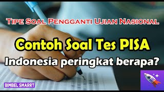 Kemungkinan Soal Pengganti Ujian Nasional  Tes PISA   Siswa Indonesia peringkat berapa [upl. by Groves11]