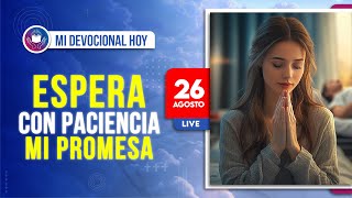 🔴 Tiempos de ORACIÓN en VIVO ESPERA CON PACIENCIA MI PROMESA🙏📖 [upl. by Homer]