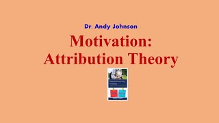 ATTRIBUTION THEORY MOTIVATION [upl. by Aserehs]