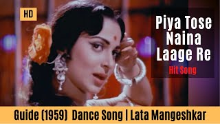 Piya Tose Naina Laage Re  Guide Songs HD  Waheeda Rehman  Lata Mangeshkar [upl. by Meibers]