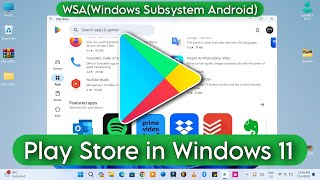 How to Install Google Play Store in Windows 1011  2023 WSA Windows Subsystem for Android 🚀 [upl. by Atrim]