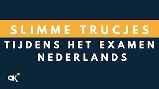 Slimme trucjes tijdens het examen Nederlands [upl. by Couhp857]