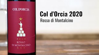 Col dOrcia 2020 Rosso di Montalcino DOC  Wine Expressed [upl. by Fisch]