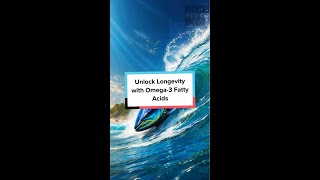 Unlock Longevity with Omega 3 Fatty Acids 🐟 [upl. by Koa]