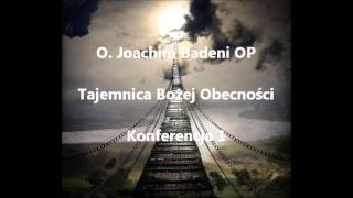 Tajemnica Bożej Obecności  Konferencja 1 [upl. by Millicent427]