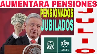 NUEVOS AUMENTOS IMSS ISSSTE PENSIONADOS FELICIDADES CUÁNTO Y CUÁNDO EN 2023 [upl. by Yremrej]