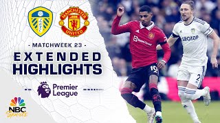 Leeds United v Manchester United  PREMIER LEAGUE HIGHLIGHTS  2122023  NBC Sports [upl. by Nnylatsyrc]