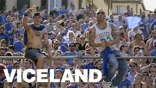 The Calcio Storico Up Close  ViCE WORLD OF SPORTS RIVALS Clip [upl. by Llednov]