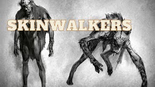 skinwalkers [upl. by Robin]