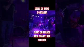 Bulls on Parade Rage Against the Machine cover Solos de baixo e guitarra [upl. by Hoj671]