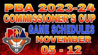 PBA Commissioners cup 2023  2024 Games schedules  PBA Season 48 opening schedule [upl. by Chitkara]