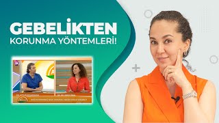 Gebelikten Korunma Yöntemleri OpDrEBRU ÜNAL ve tv360 Dr Aytuğ [upl. by Fields662]