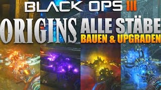 ORIGINS  ALLE STÄBE BAUEN amp UPGRADEN  Black Ops 3 DLC 5 Zombies Chronicles [upl. by Ameerak]