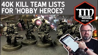 40k Kill Team Lists For Hobby Heroes [upl. by Eimoan]