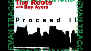 The Roots  Roy Ayers Proceed II Instrumental PLow Noise Edit [upl. by Albie124]