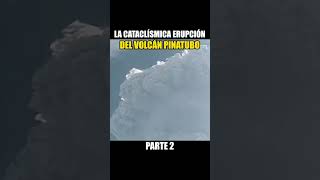 El despertar del volcán Pinatubo Segunda parte [upl. by Lednyk]