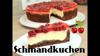 Kirsch Schmandkuchen 🍒 Einfach amp UNGLAUBLICH lecker ♥️ [upl. by Lleral]