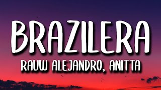 Rauw Alejandro Anitta  Brazilera LetraLyrics [upl. by Llesram518]