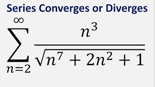 Limit Comparison Test  Series Converges or Diverges  Sum n3sqrtn72n21  n2 to infinity [upl. by Metcalf]