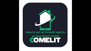 How to configure the Comelit app for an apartment tenant [upl. by Hough]