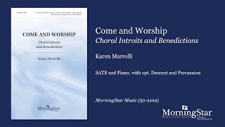 Come and Worship Choral Introits and Benedictions by Karen Marrolli  Scrolling Score [upl. by Anoiek499]