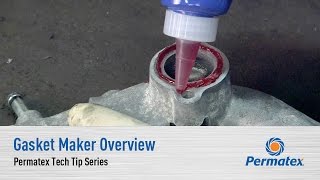 Gasket Maker Overview  Permatex Tech Tip Series [upl. by Hartzke]