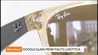 Google Seeks Magic of Luxury With Luxottica Deal [upl. by Llenroc89]