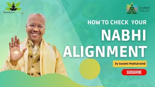 How to Check your Nabhi Alignment by Swami Muktanand [upl. by Olivier]