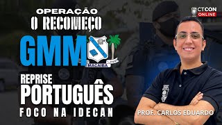 REPRISE  FOCO NA IDECAN  OPERAÇÃO O RECOMEÇO  GM MACAÍBA  PORTUGUÊS  PROF CARLOS EDUARDO [upl. by Eniarol]