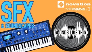 NOVATION MiniNova  SFX Sounds Like This [upl. by Reltuc718]