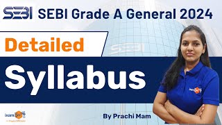 SEBI Grade A General 2024  SEBI Grade A General Detailed Syllabus  By Prachi Mam [upl. by Madelon]