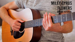 Miley Cyrus – Flowers EASY Guitar Tutorial With Chords  Lyrics [upl. by Tooley]