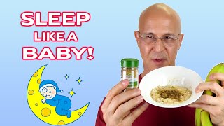 The Secret to DEEP SLEEP Eat This 30 Minutes Before Bed  Dr Mandell [upl. by Welford845]