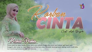 Kaka Aulia  Korban Cinta  Album Pujuk Merayu Official Music Video [upl. by Chancey]