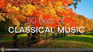 50 Best of Classical Music [upl. by Bobbie]