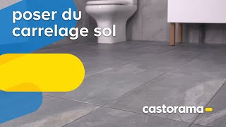 Comment poser du carrelage sol  Castorama [upl. by Willcox]